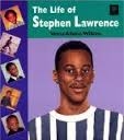 The Life of Stephen Lawrence by Verna Wilkins