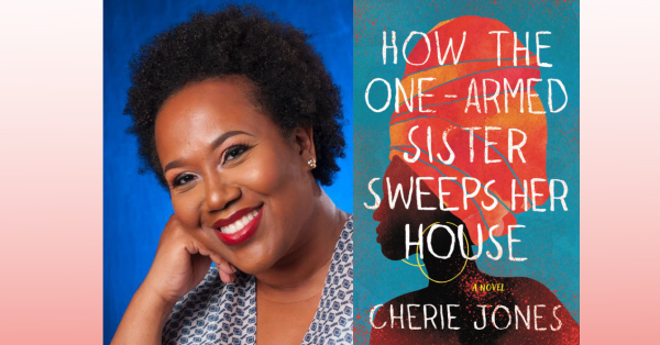 Cherie Jones, the author or How the One-Armed Sister Sweeps Her House, published in February 2021.
