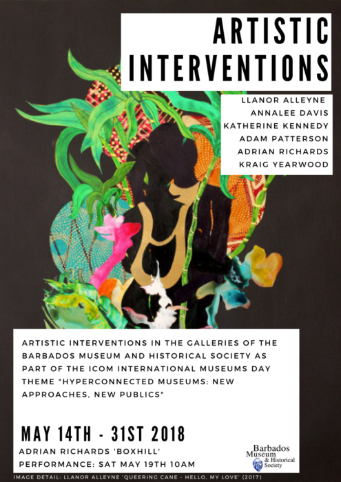Artist Interventions flyer (Llanor Alleyne version), Barbados Museum & Historical Society, May 2018